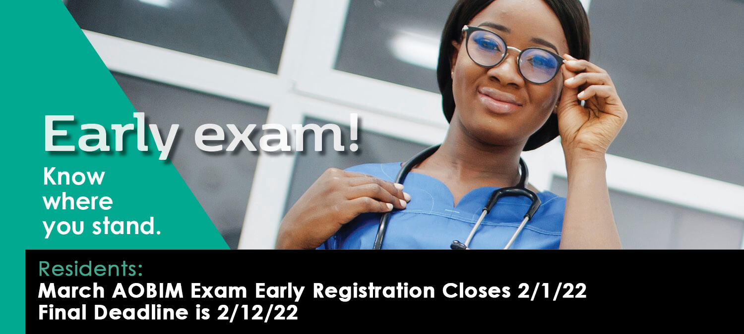 March AOBIM exam registration closes 2/12/22